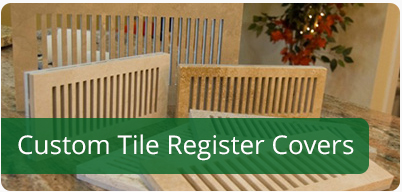 Custom Tile Register Covers